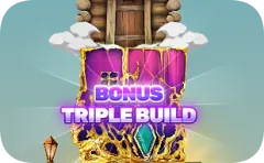 Triple Build Bonus